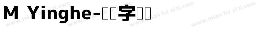 M Yinghe字体转换